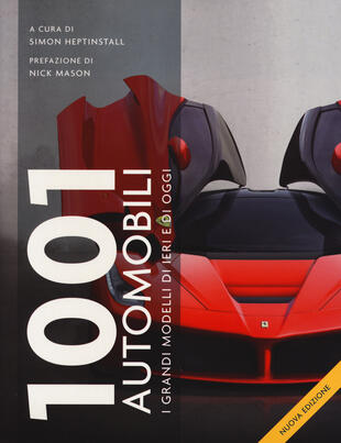 copertina 1001 automobili. I grandi modelli di ieri. Ediz. illustrata