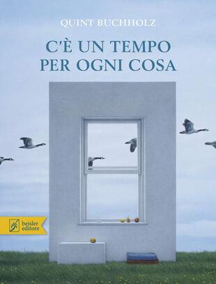 copertina C'è un tempo per ogni cosa. Ediz. a colori