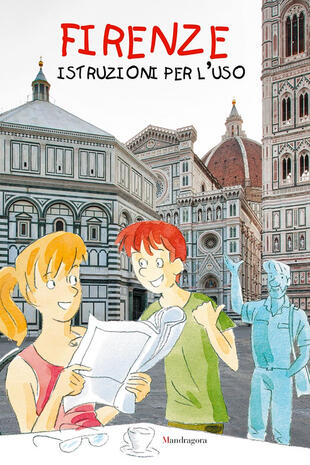 copertina Firenze: istruzioni per l'uso