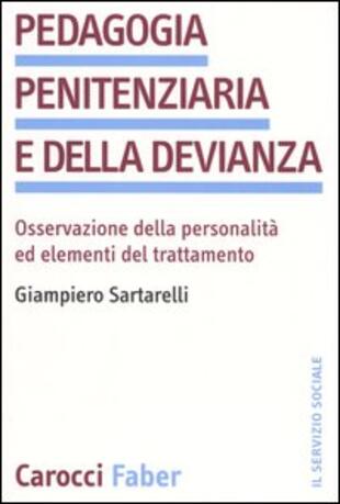 copertina Pedagogia penitenziaria e della devianza. Osservazione della personalità ed elementi del trattamento