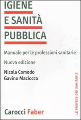 copertina Igiene e sanità pubblica. Manuale per le professioni sanitarie