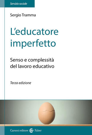 copertina L' educatore imperfetto. Senso e complessità del lavoro educativo