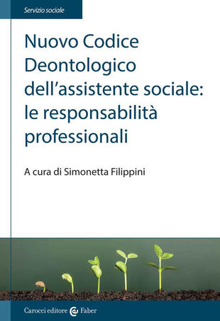 copertina Nuovo Codice deontologico dell'assistente sociale: le responsabilità professionali