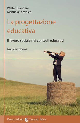 copertina La progettazione educativa. Il lavoro sociale nei contesti educativi. Nuova ediz.