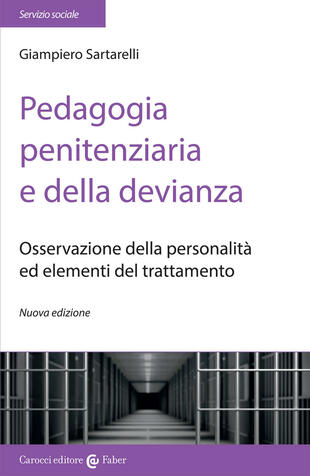 copertina Pedagogia penitenziaria e della devianza. Osservazione della personalità ed elementi del trattamento. Nuova ediz.