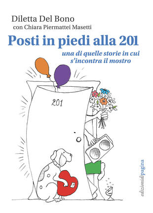 copertina Posti in piedi alla 201. Una di quelle storie in cui s'incontra il mostro