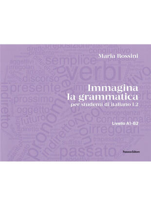 copertina Immagina la grammatica. Per studenti di italiano L2. Livello A1-B2