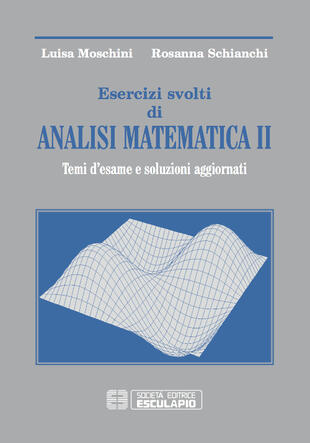 copertina Esercizi svolti di analisi matematica 2. Temi d'esame e soluzioni aggiornati