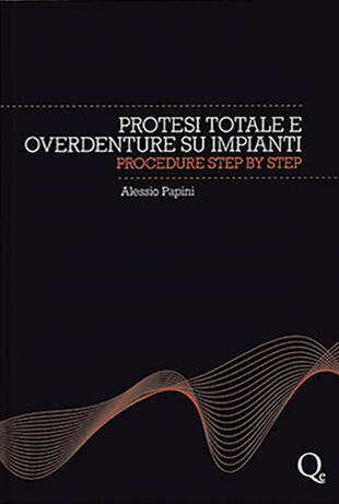 copertina Protesi totale e overdenture su impianti. Procedure step by step