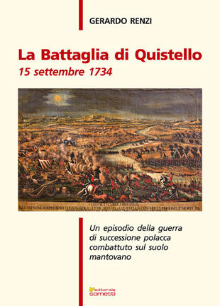 copertina La battaglia di Quistello. 15 settembre 1734. Un episodio della guerra di successione polacca combattuto sul suolo mantovano
