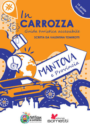 copertina In carrozza. Guida turistica accessibile. Mantova e provincia