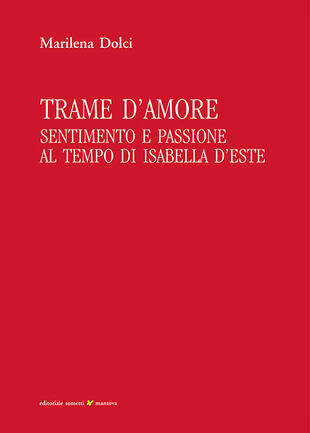 copertina Trame d'amore. Sentimento e passione al tempo di Isabella d'Este