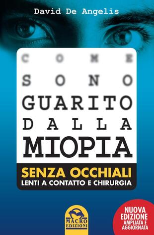 copertina Come sono guarito dalla miopia. Senza occhiali, lenti a contatto e chirurgia