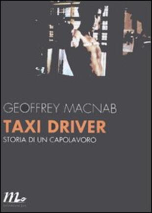 copertina Taxi driver. Storia di un capolavoro