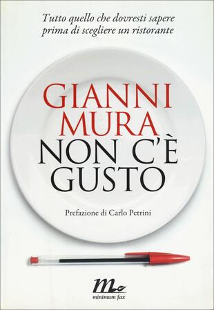 copertina Non c'è gusto. Tutto quello che dovresti sapere prima di scegliere un ristorante