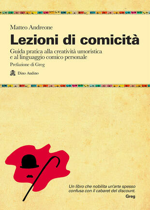 copertina Lezioni di comicità. Guida pratica per allenare creatività umoristica e linguaggio comico personali
