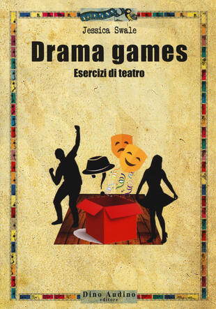 copertina Drama games. Esercizi di teatro