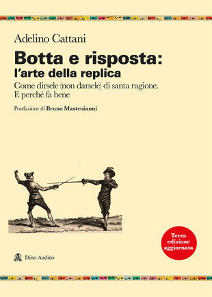 copertina Botta e risposta: l'arte della replica. Come dirsele (non darsele) di santa ragione. E perché fa bene