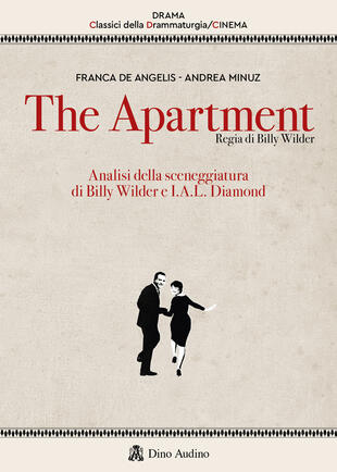 copertina The apartment. Analisi della sceneggiatura di Billy Wilder e I.A.L. Diamond