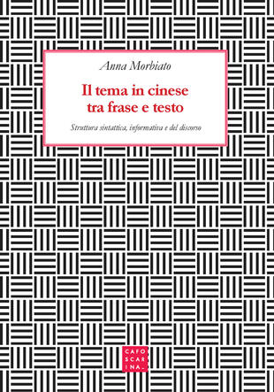 copertina Il tema in cinese tra frase e testo. Struttura sintattica, informativa e del discorso