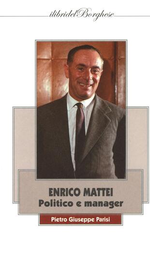 copertina Enrico Mattei politico e manager