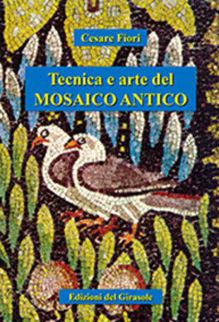 copertina Tecnica e arte del mosaico antico