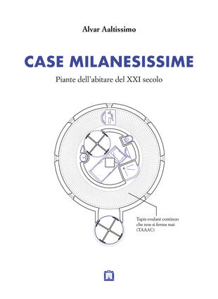copertina Case milanesissime. Piante dell'abitare del XXI secolo