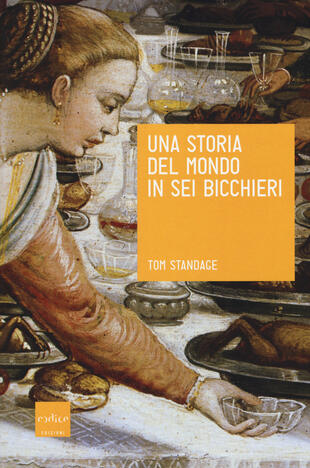copertina Una storia del mondo in sei bicchieri