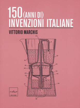 copertina 150 (anni di) invenzioni italiane