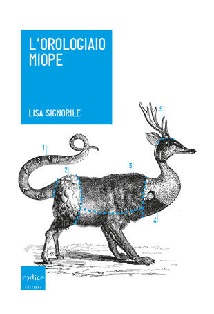copertina L' orologiaio miope. Tutto quello che avreste sempre voluto sapere sugli animali... che nessuno conosce