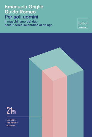 copertina Per soli uomini. Il maschilismo dei dati, dalla ricerca scientifica al design