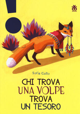 copertina Chi trova una volpe trova un tesoro. Ediz. a colori