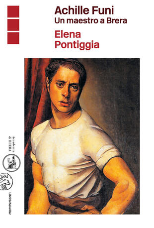 copertina Achille Funi. Un maestro a Brera