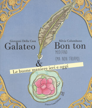 copertina Galateo & bon ton moderno (ma non troppo). Le buone maniere ieri e oggi