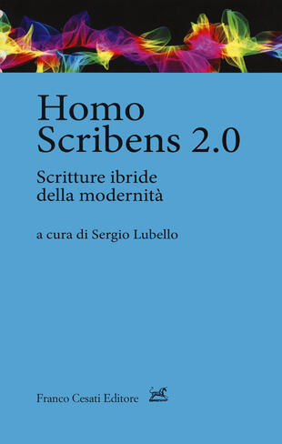 copertina Homo scribens 2.0. Scritture ibride della modernità