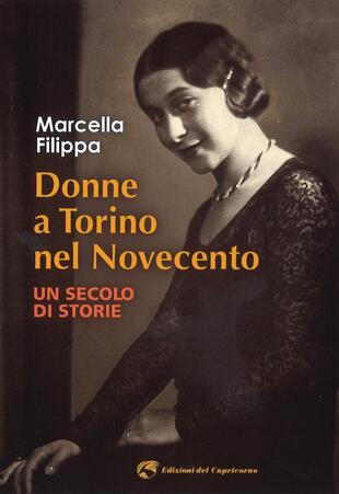 copertina Donne a Torino nel Novecento. Un secolo di storie