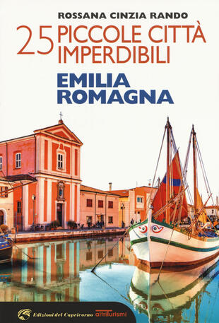 copertina 25 piccole città imperdibili dell'Emilia Romagna