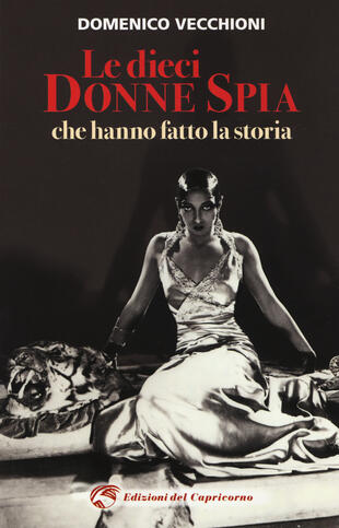 copertina Le dieci donne spia che hanno fatto la storia