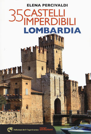 copertina 35 castelli imperdibili. Lombardia