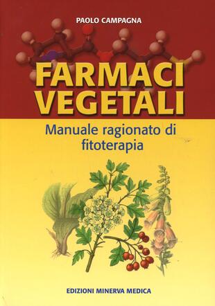 copertina Farmaci vegetali. Manuale ragionato di fitoterapia