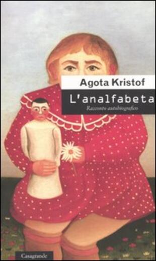 copertina L' analfabeta. Racconto autobiografico