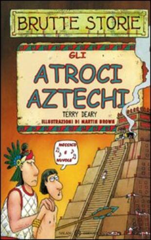 copertina Gli atroci aztechi