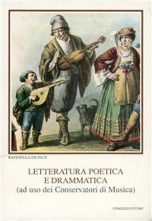 copertina Letteratura poetica e drammatica. Per i Conservatori di musica