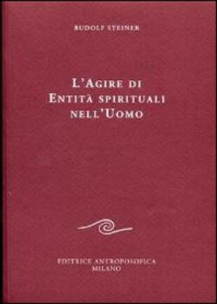 copertina Agire di entità spirituali nell'essere umano