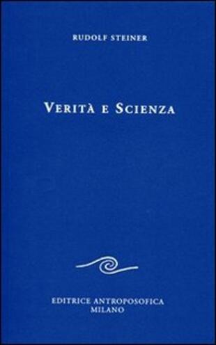 copertina Verit&agrave; e scienza. Proemio di una filosofia della libert&agrave;