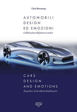 copertina Automobili, design ed emozioni. Celebrazione del piacere estetico. Ediz. italiana e inglese