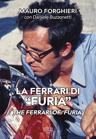copertina La Ferrari di «Furia»-The Ferrari of «Furia». Ediz. illustrata