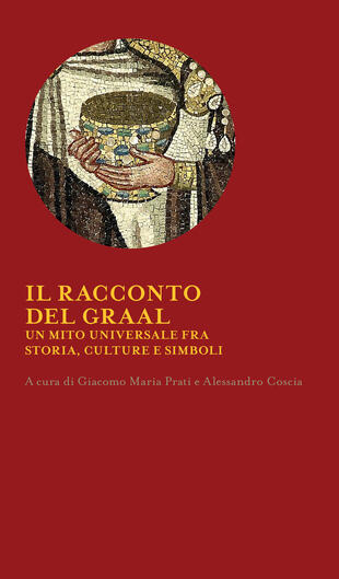 copertina Il racconto del Graal. Un mito universale fra storia, cultura e simboli