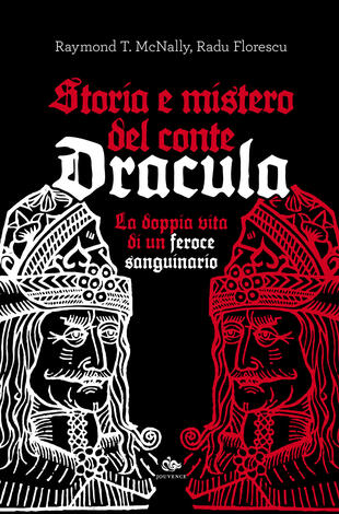 copertina Storia e mistero del conte Dracula. La doppia vita di un feroce sanguinario
