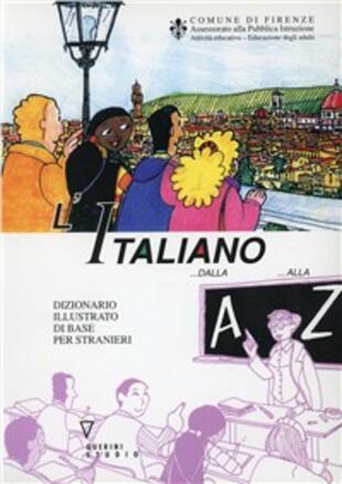 copertina L' italiano dalla A alla Z. Dizionario illustrato di base per stranieri